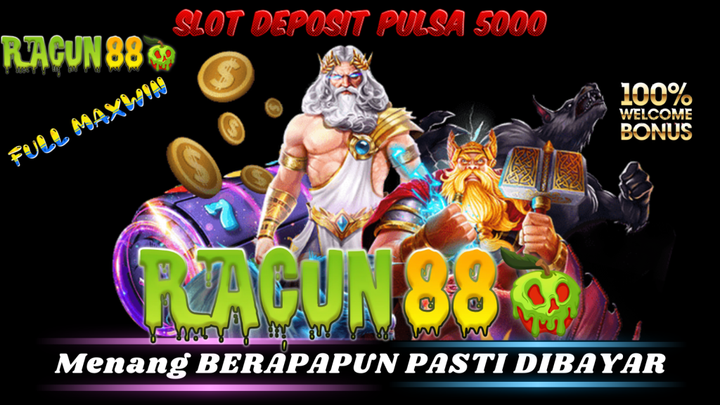 slot online deposit pulsa 5000 RACUN88